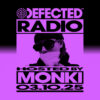 Defected Radio Show hosted by Monki – 03-10-2025