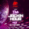 The Jackin Hour #23 w/ DJ 4Ever