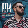 DTLA Radio – Friends & Family – EP043