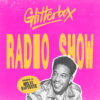 Glitterbox Radio Show 457: Hosted by Melvo Baptiste