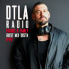 DTLA Radio – Friends & Family – EP047
