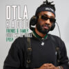 DTLA Radio – Friends & Family – EP054