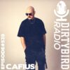 Dirtybird Radio 539 – Cafius