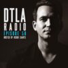 DTLA Radio – EP058